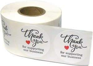500 “Thank You for Supporting Our Business” Stickers. 1.5 inch Round. Printed in Black/Red Ink on White Gloss Paper.